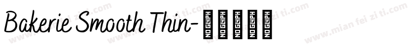 Bakerie Smooth Thin字体转换